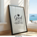 Good Vibes Hot Coffee Wall Art, Kitchen Decor, Coffee Lover Gift, Minimalist Print, Inspirational Wall Decor, Modern Home Decor - Tawshia