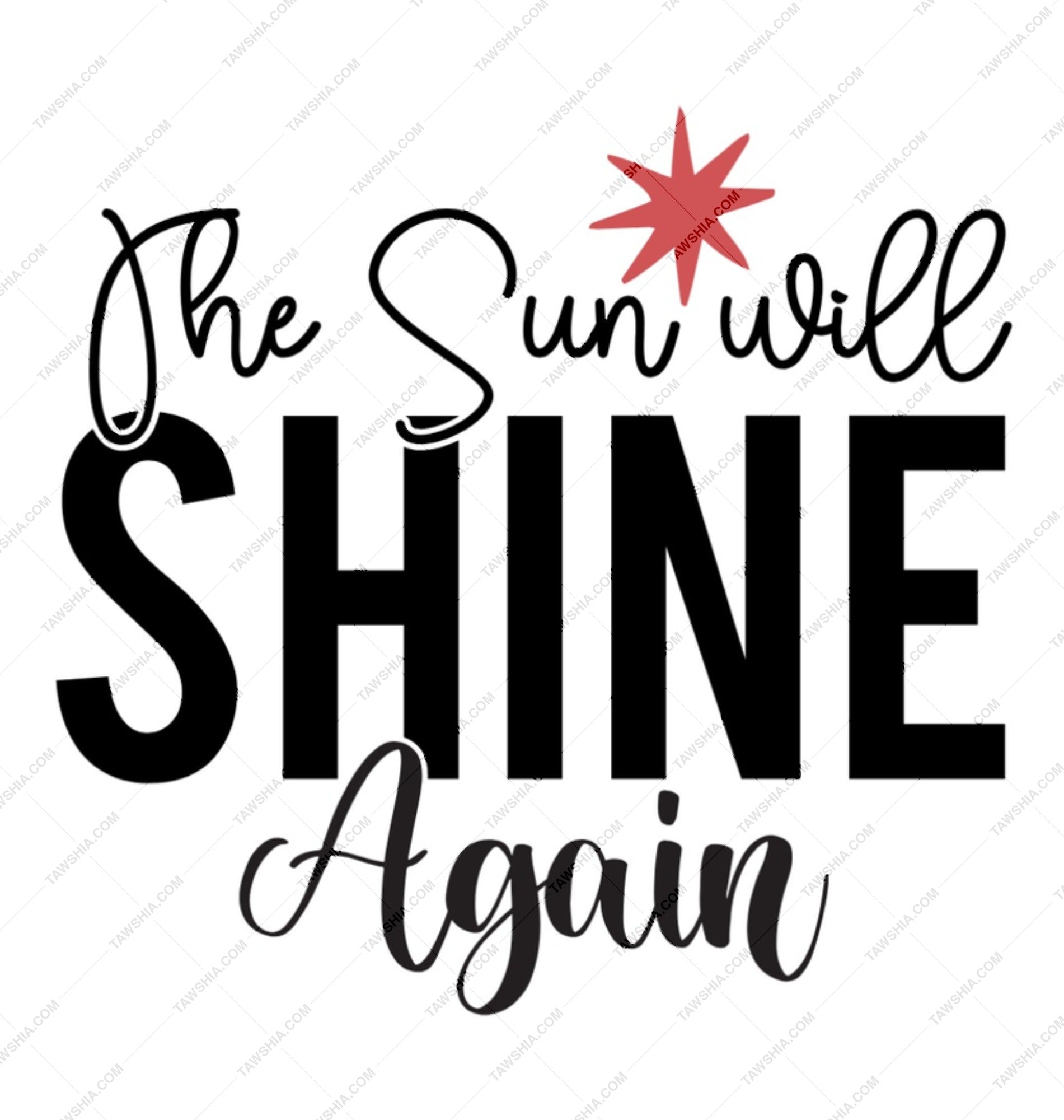 The Sun Will Shine Again Mug, Inspirational Quote Mug, Motivational Mug, Positive Affirmation Mug, Encouragement Gift, Optimistic Mug - Tawshia