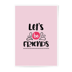 Lets Be Friends Photo Print, Friendship Wall Art, Inspirational Quote Print, Typography Art, Pink Decor, Gift for Friend, Photographic - Tawshia
