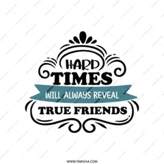 Hard Times True Friends Tote Bag, Inspirational Quote Bag, Friendship Gift, Everyday Carryall Bag, Shopping Bag, Market Tote - Tawshia