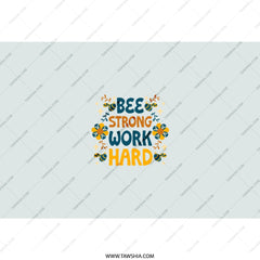 Bee Strong Tumbler, Work Hard Tumbler, Motivational Tumbler, Inspirational Gift, Positive Affirmation Tumbler, Tumbler with Straw - Tawshia
