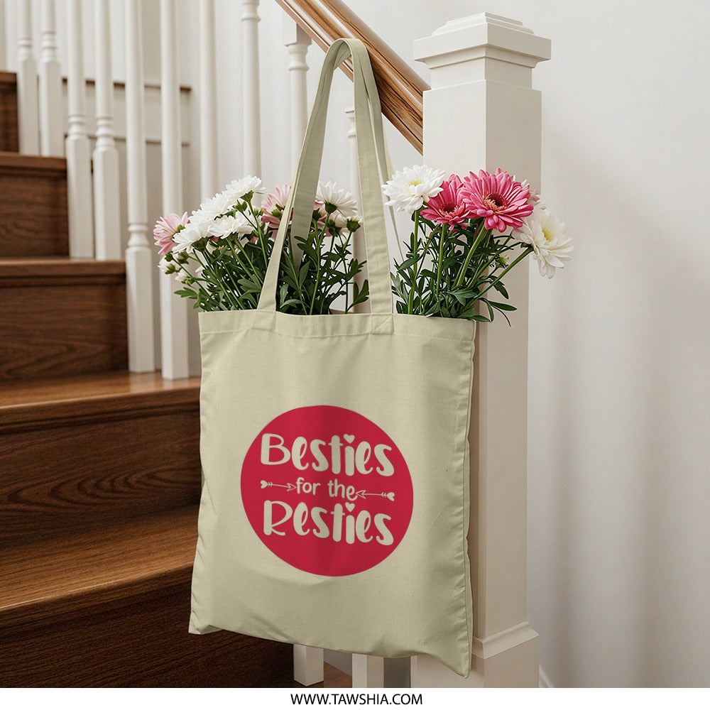Besties for Resties Tote Bag, Friendship Gift, Best Friend Present, Cute Tote, Gift for BFF, BFF Tote Bag, Trendy Tote - Tawshia