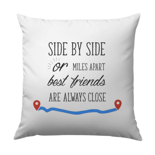 Best Friends Pillow, Distance Friendship Gift, Long Distance Pillow, Side by Side or Miles Apart, Friendship Decor, Keepsake, Throw Pillow - Tawshia
