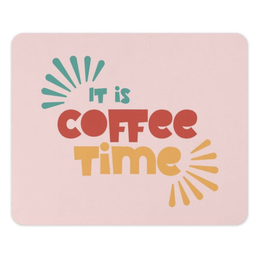 It is Coffee Time Mouse Pad, Cute Desk Decor, Coffee Lover Gift, Fun Office Accessory, Home Office, Work From Home, Kawaii, Stylish - Tawshia