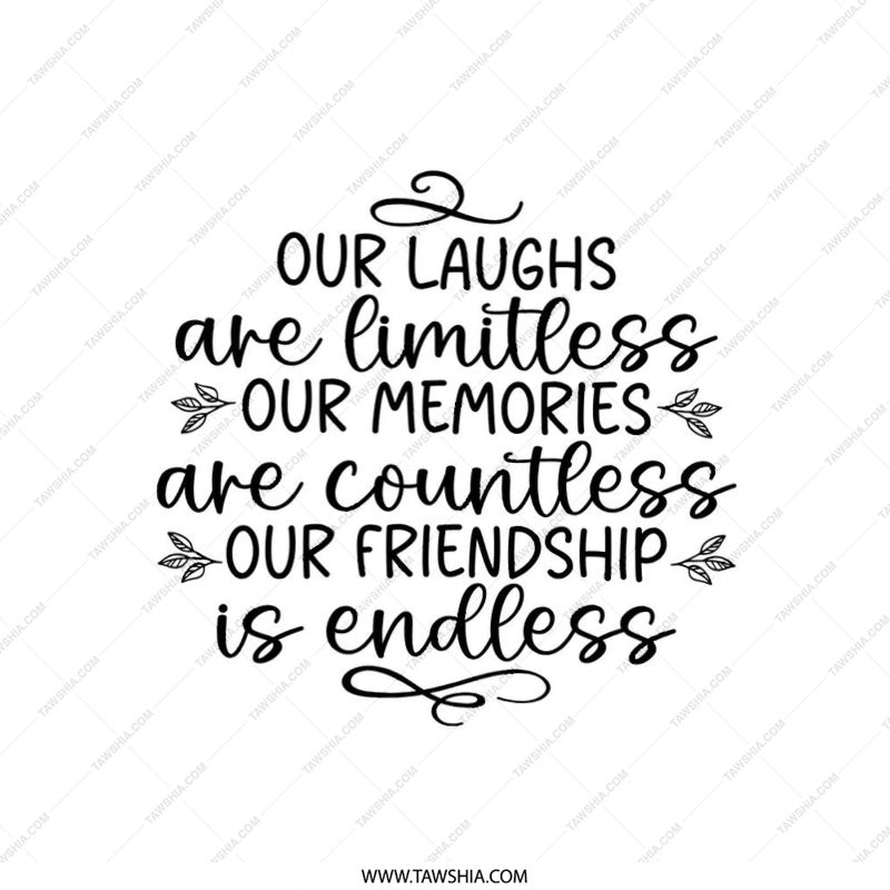 Friendship Pillow, Our Laughs Our Memories Countless Endless Pillow, Gift for Friend, Home Decor Pillow, Decorative Pillow - Tawshia