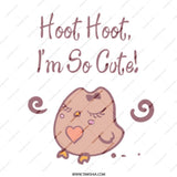 Cute Owl Mug, Hoot Hoot Im So Cute, Cartoon Owl Coffee Mug, Gift for Owl Lovers, Adorable Animal Mug, Novelty Mug for Her - Tawshia