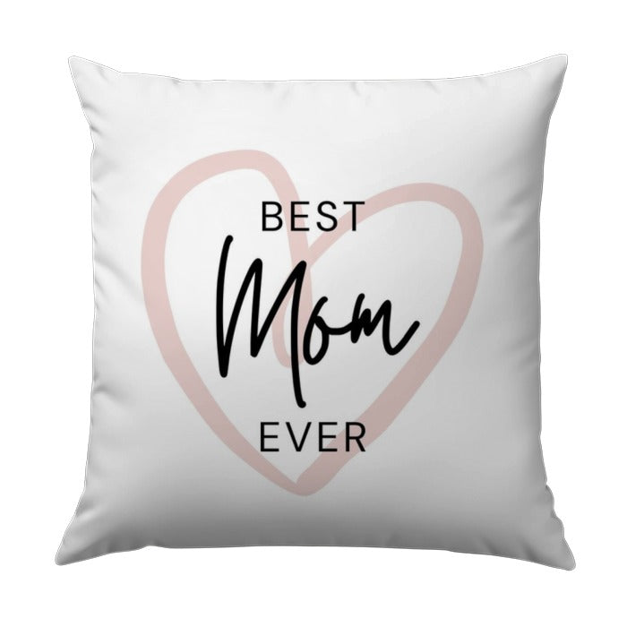 Best Mom Ever Pillow, Mothers Day Gift Idea, Unique Mom Throw Pillow, Decorative Pillow, Cute Mothers Day Present, Mom Birthday Present - Tawshia