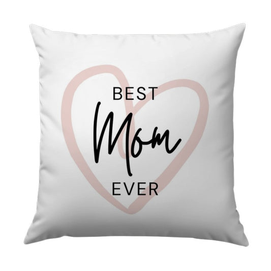 Best Mom Ever Pillow, Mothers Day Gift Idea, Unique Mom Throw Pillow, Decorative Pillow, Cute Mothers Day Present, Mom Birthday Present - Tawshia