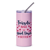 Best Friend Tumbler, Friendship Gift, Friends Make Good Times Better, Gift for Friend, Pink Tumbler, Heart Tumbler - Tawshia