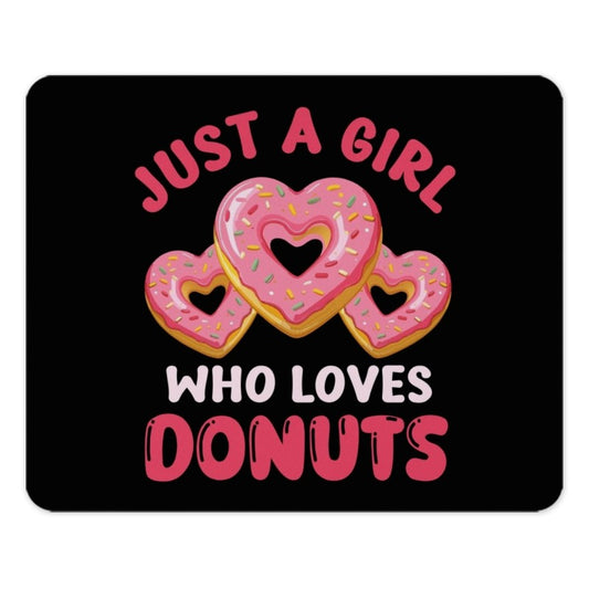Just A Girl Who Loves Donuts MousePad, Heart Donuts Cute Mouse Pad, Sweet Treat Desk Decor, Foodie Gift Idea, Office Home Decor, Gamer Pad - Tawshia