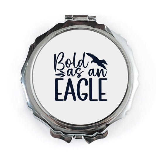 Bold Eagle Pocket Mirror, Inspirational Quote, Unique Gift, Trendy Mirror, Compact Mirror, On the Go Mirror, Self Care Mirror - Tawshia