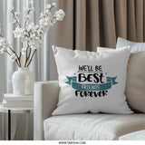 Best Friends Forever Pillow, Friendship Quote Throw Pillow, Sentimental Gift, Cute Pillow, Decorative Pillow, Home Decor Pillow - Tawshia