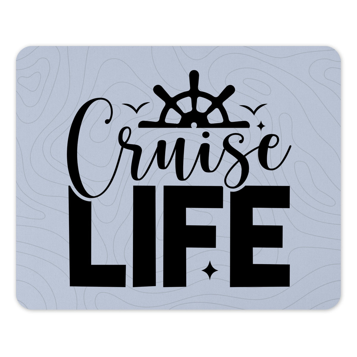Cruise Life Inspirational Mouse Pad product type