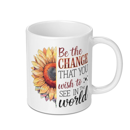 Sunflower Mug, Inspirational Quote, Be the Change, Floral Coffee Mug, Gift Idea, Positive Vibes, Motivation Mug - Tawshia