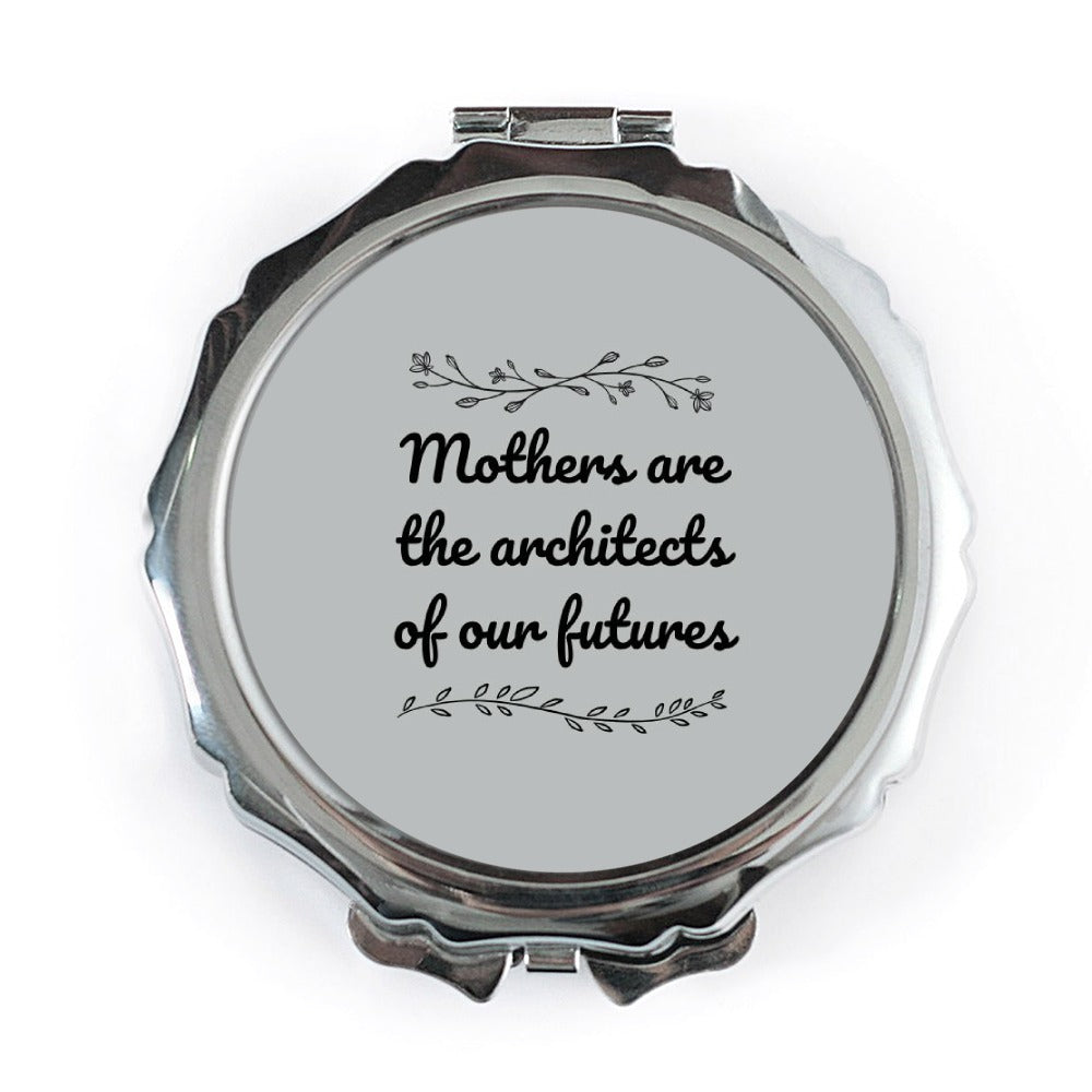 Mothers Architects Pocket Mirror, Inspirational Quote, Gift For Mom, Handbag Mirror, Compact Mirror, Purse Mirror, Travel Mirror - Tawshia