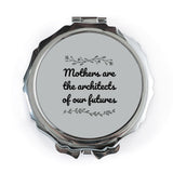 Mothers Architects Pocket Mirror, Inspirational Quote, Gift For Mom, Handbag Mirror, Compact Mirror, Purse Mirror, Travel Mirror - Tawshia
