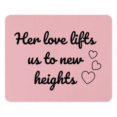 Her Love Lifts Mouse Pad, Inspirational Quote Mousepad, Cute Heart Mouse Pad, Pink Mouse Pad, Office Desk Decor, Gift for Her, New Heights - Tawshia