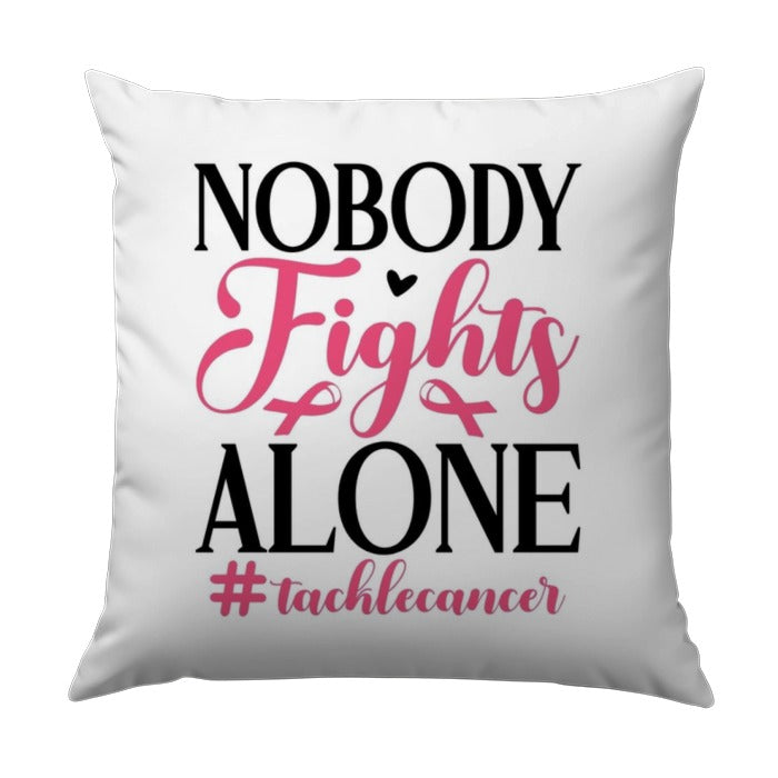 Nobody Fights Alone Pillow, Breast Cancer Awareness Pillow, Cancer Support Pillow, Inspirational Gift, Cancer Ribbon Pillow - Tawshia