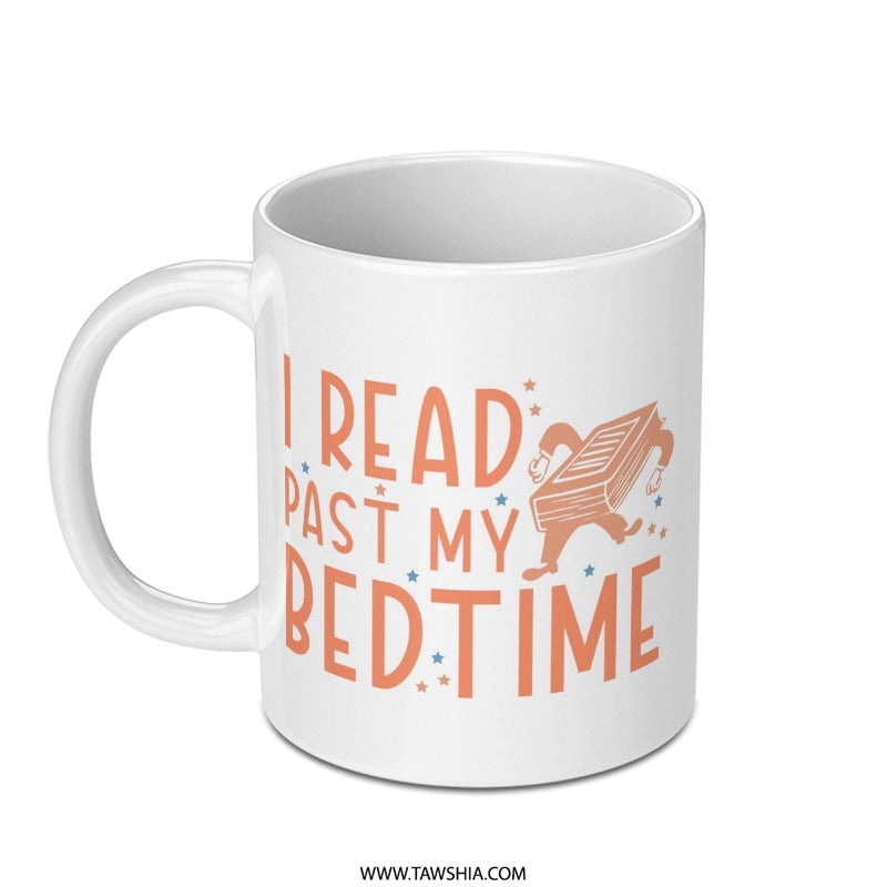 I Read Past My Bedtime Mug, Book Lover Gift, Reading Enthusiast Mug, Funny Reader Mug, Bookworm Present, Gift for Bookish Friend - Tawshia