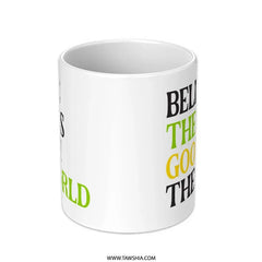 Good in the World Mug, Positive Affirmation Mug, Inspirational Gift Mug, Motivational Coffee Mug, Optimistic Message Cup - Tawshia