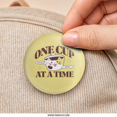 One Cup Cat Pinback Button, Cute Coffee Lover Button, Kawaii Kitten Badge, Funny Cat Quote Button, Relax Sip Repeat Pinback Button - Tawshia