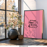 Friend Loves Wall Art, Proverbs 17 17, Christian Home Decor, Religious Gift, Bible Verse Print, Inspirational Quote, Pink Wall Decor - Tawshia