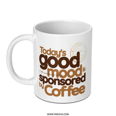 Coffee Lover Mug, Good Mood Mug, Funny Coffee Mug, Coffee Quote Mug, Caffeine Addict Mug, Unique Coffee Mug, Gift for Coffee Lover - Tawshia