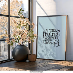 Friend Therapy Wall Art, Funny Friendship Quote Print, Best Friend Gift Idea, Inspiring Home Decor, Modern Art - Tawshia