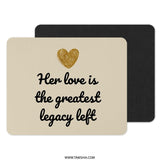 Her Love Legacy Mouse Pad, Gold Heart Mousepad, Office Desk Decor, Mother's Day Gift, Inspirational Quote Mousepad - Tawshia