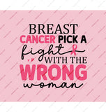 Breast Cancer Pick A Fight With The Wrong Woman product type
