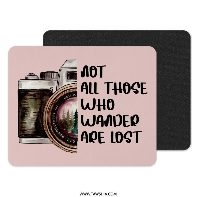 Wanderlust Mouse Pad, Camera Art, Travel Quote Gift, Not All Those Who Wander Are Lost, Inspirational Desk Decor, Office Accessory - Tawshia