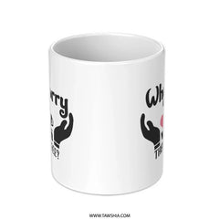 Why Worry Coffee Mug, Coffee Lover Mug, Funny Coffee Mug, Gift For Coffee Drinker, Cute Mug, Novelty Mug, Coffee Mug Gift Idea - Tawshia