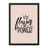 Flower Power Framed Wall Art, Inspirational Art, Motivational Decor, Positive Quote Art, Botanical Print, Feminine Decor, Floral Wall Decor - Tawshia
