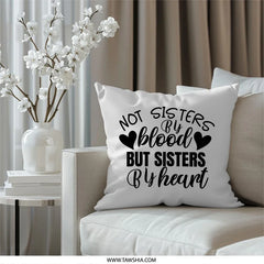 Sister Pillow, Sisters by Heart Throw Pillow, Best Friend Gift, Friendship Pillow, Soul Sister Gift, Birthday Gift, Sister in Law - Tawshia