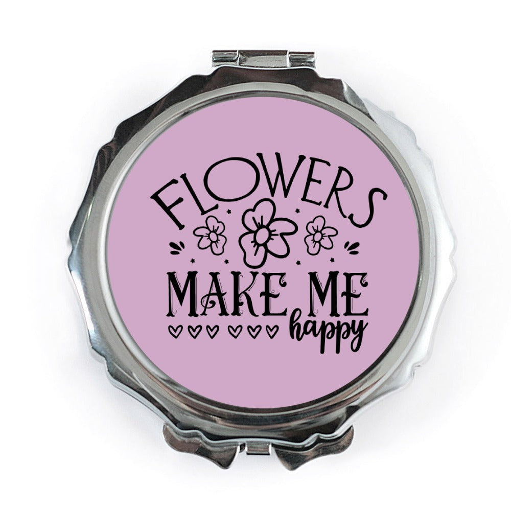 Flowers Make Me Happy, Cute Floral Pocket Mirror, Botanical Pocket Mirror, Inspirational Gift, Self-Care Mirror, Handbag Mirror - Tawshia