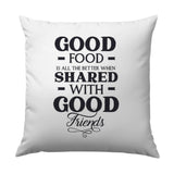 Good Food Good Friends Pillow, Foodie Pillow, Friendship Pillow, Home Decor Pillow, Decorative Pillow, Kitchen Pillow, Sharing Pillow - Tawshia