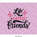Life is Better with Friends Backpack, Friendship Backpack, Gift for Friends, Best Friends Backpack, Backpack for Girls - Tawshia