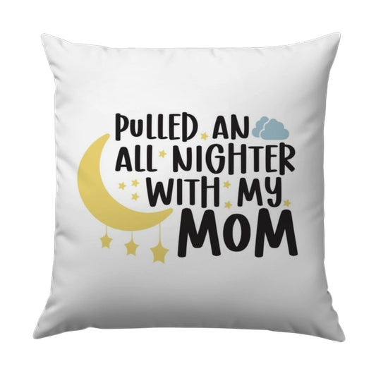 All Nighter With Mom Pillow, Mothers Day Gift, Sleepover, New Mom Gift, Baby Shower Gift, Pillow With Moon and Stars Design - Tawshia