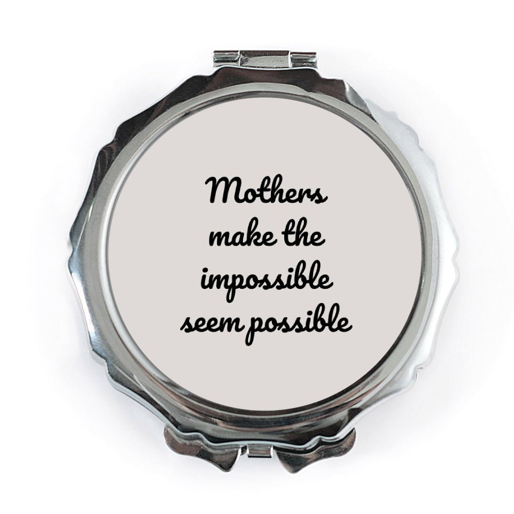 Mothers Day Pocket Mirror, Mom Appreciation Gift, Inspirational Pocket Mirror, Mothers Make The Impossible Pocket Mirror - Tawshia