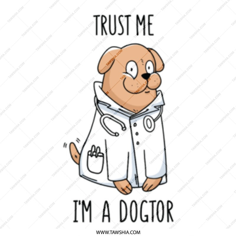 Trust Me I'm A Dogtor Design Shirt product type
