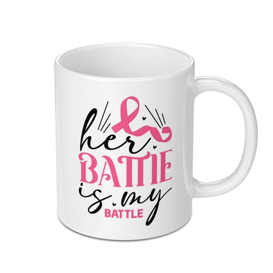 Her Battle Is My Battle Mug, Breast Cancer Awareness Gift, Support Mug, Warrior Mug, Gift for Survivor, Cancer Fighter Mug - Tawshia
