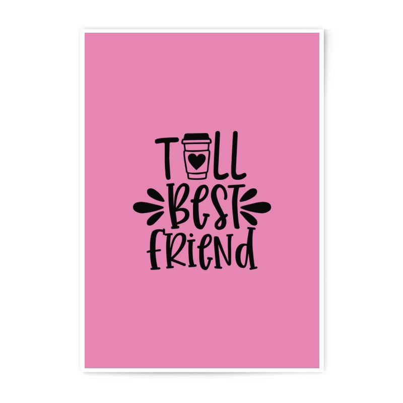 Best Friend Photographic Prints, Coffee Lover Gift, Friendship Wall Art, Pink Home Decor, Gift For Her, Decorative Prints - Tawshia