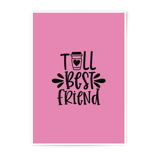 Best Friend Photographic Prints, Coffee Lover Gift, Friendship Wall Art, Pink Home Decor, Gift For Her, Decorative Prints - Tawshia