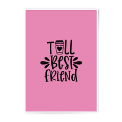 Best Friend Photographic Prints, Coffee Lover Gift, Friendship Wall Art, Pink Home Decor, Gift For Her, Decorative Prints - Tawshia