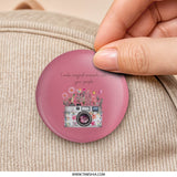 Floral Camera Pinback Button, Create Magical Moments Button, Photography Lover Button, Gift for Photographer, Camera Badge, Floral Pin - Tawshia