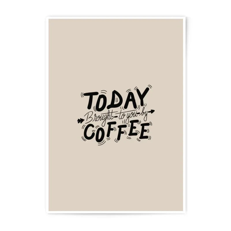 Today Coffee Photographic Prints, Coffee Art Prints, Minimalist Wall Decor, Kitchen Prints, Home Decor Prints - Tawshia