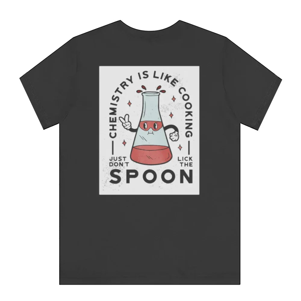 Funny Chemistry is Like Cooking Science T-Shirt product