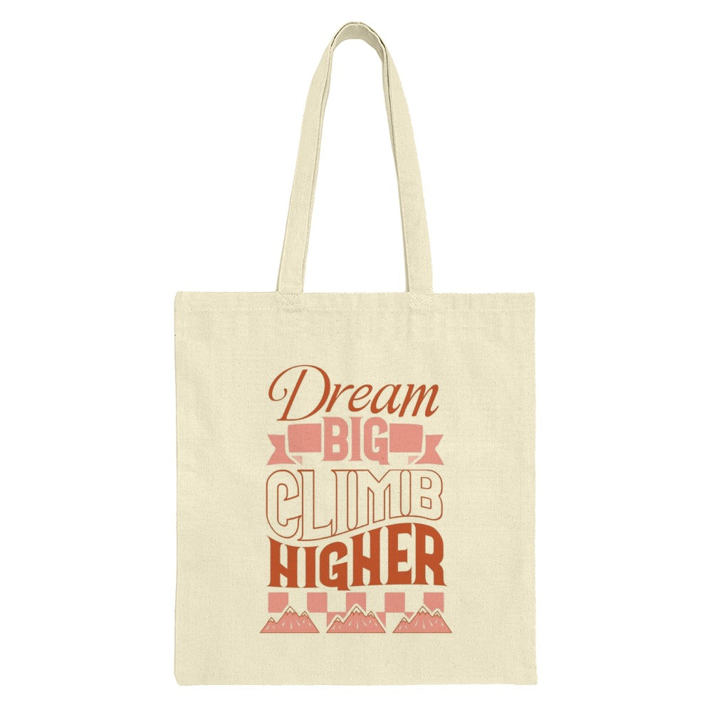 Dream Big Climb Higher Tote Bag, Motivational Tote, Inspirational Bag, Gift for Her, Everyday Tote, Reusable Bag, Positive Affirmation Tote - Tawshia