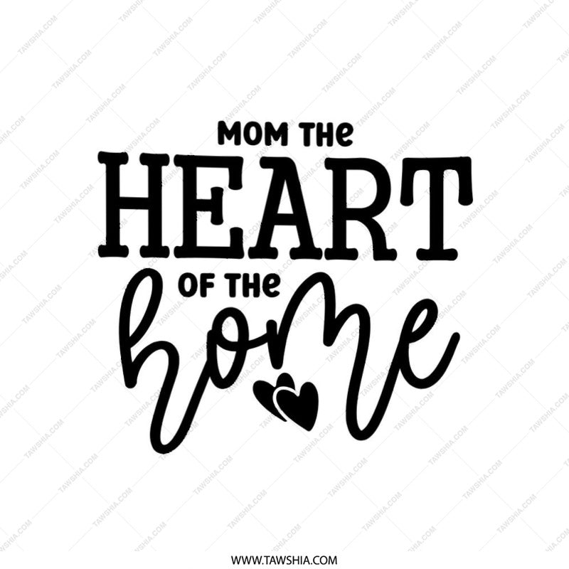 Mom the Heart of the Home Pillow, Mother's Day Gift Pillow, Home Decor Pillow, Best Mom Ever Gift, Mother Pillow - Tawshia