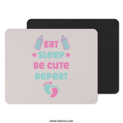 Eat Sleep Be Cute Repeat Mouse Pad, Baby Shower Gift, New Mom Gift, Cute Baby Feet Mousepad, Baby Bottles Design Mouse Pad - Tawshia